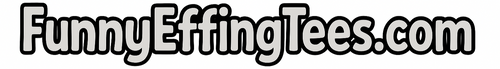 Funny Effing Tees